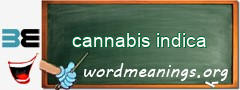 WordMeaning blackboard for cannabis indica